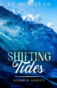 Shifting Tides, Summer Adrift - McMillan, E V