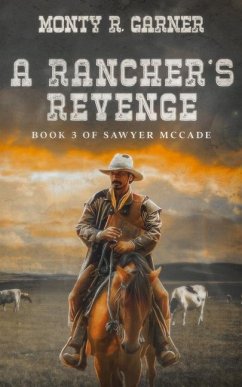 A Rancher's Revenge - Garner, Monty