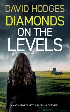 DIAMONDS ON THE LEVELS an addictive crime thriller full of twists - Hodges, David
