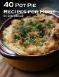 40 Pot Pie Recipes for Home - Bild 1
