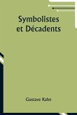 Symbolistes et Décadents