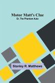 Motor Matt's Clue; Or, The Phantom Auto