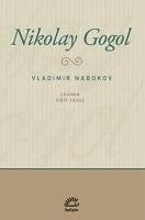 Nikolay Gogol - Nabokov, Vladimir