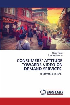 CONSUMERS¿ ATTITUDE TOWARDS VIDEO ON DEMAND SERVICES - Thapa, Gopal;Shrestha, Priyanka