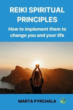 Reiki Spiritual Principles - Pyrchala, Marta