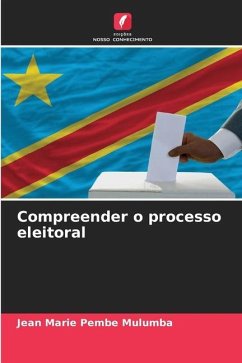 Compreender o processo eleitoral - Pembe Mulumba, Jean Marie