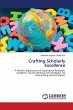Crafting Scholarly Excellence - Bild 1