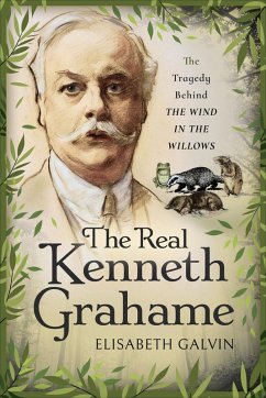 The Real Kenneth Grahame (eBook, ePUB) - Galvin, Elisabeth