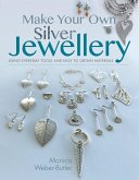Make Your Own Silver Jewellery (eBook, ePUB) Make Your Own Silver Jewellery (eBook, ePUB)