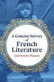 A Concise Survey of French Literature (eBook, ePUB)