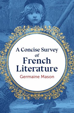 A Concise Survey of French Literature (eBook, ePUB) - Mason, Germaine