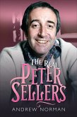 The Real Peter Sellers (eBook, ePUB)