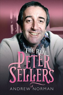 The Real Peter Sellers (eBook, ePUB) - Norman, Andrew