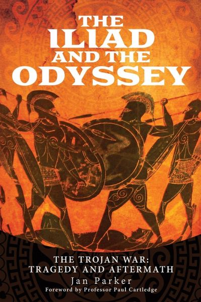 The Iliad and the Odyssey (eBook, ePUB) The Iliad and the Odyssey (eBook, ePUB)