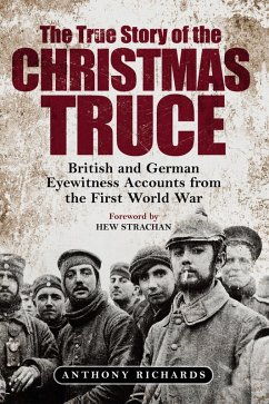 The True Story of the Christmas Truce (eBook, ePUB) - Richards, Anthony