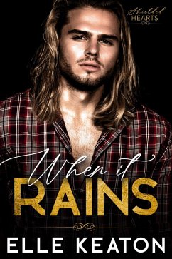 When it Rains (Shielded Hearts, #8) (eBook, ePUB) - Keaton, Elle