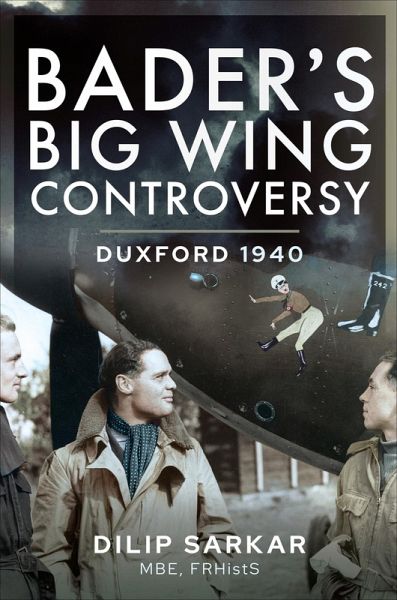 Bader's Big Wing Controversy (eBook, ePUB) Bader's Big Wing Controversy (eBook, ePUB)