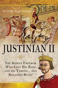 Justinian II (eBook, ePUB) - Crawford, Peter