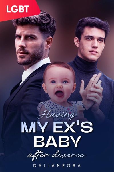 Having My Ex's Baby After Divorce (eBook, ePUB)