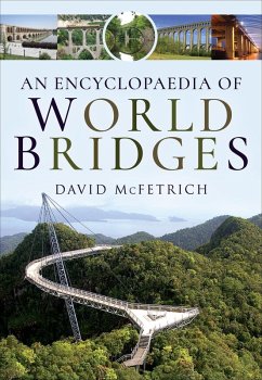 An Encyclopaedia of World Bridges (eBook, ePUB) - McFetrich, David