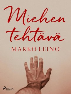Miehen tehtävä (eBook, ePUB) - Leino, Marko