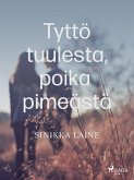 Tyttö tuulesta, poika pimeästä (eBook, ePUB)