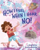 How I Feel When I Hear NO (eBook, PDF)