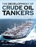 The Development of Crude Oil Tankers (eBook, ePUB)