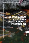 European Churches and Chinese Temples as Neuro-Theatrical Sites (eBook, ePUB)
