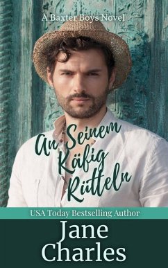 An Seinem Käfig Rütteln (Baxter Boys ~ Gerasselt, #3) (eBook, ePUB) - Charles, Jane