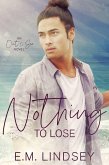 Nothing To Lose (eBook, ePUB) Nothing To Lose (eBook, ePUB)
