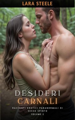 Desideri Carnali (eBook, ePUB) - Steele, Lara
