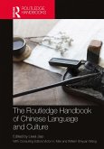 The Routledge Handbook of Chinese Language and Culture (eBook, ePUB)