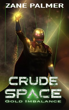 Cover Crude Space: Gold Imbalance (eBook, ePUB)
