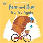 Jonny Lambert's Bear and Bird: Try, Try Again (eBook, ePUB) Jonny Lambert's Bear and Bird: Try, Try Again (eBook, ePUB)