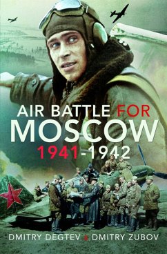 Air Battle for Moscow 1941-1942 (eBook, ePUB) - Degtev, Dmitry; Zubov, Dmitry