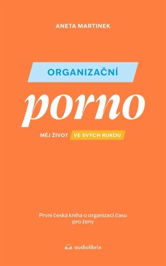 Organizacní porno (eBook, ePUB) - Martinek, Aneta
