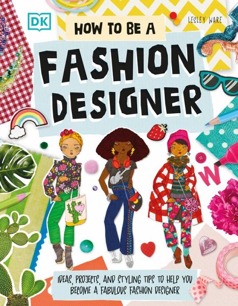 How To Be A Fashion Designer (eBook, ePUB)