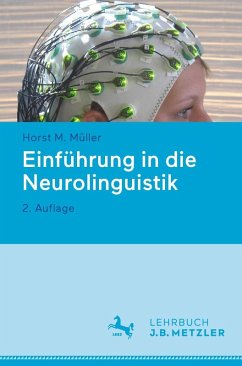 Einführung in die Neurolinguistik (eBook, PDF) - Müller, Horst M.
