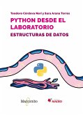 Python desde el laboratorio. Estructuras de datos (eBook, ePUB) Python desde el laboratorio. Estructuras de datos (eBook, ePUB)
