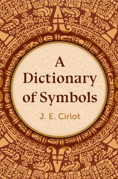 A Dictionary of Symbols (eBook, ePUB) - Cirlot, J. E.