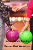 Lovemaking's Bowling (eBook, ePUB)