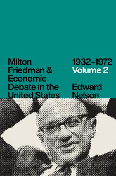 Milton Friedman & Economic Debate in the United States, 1932-1972: Volume 2 (eBook, ePUB)