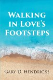 Walking in Love's Footsteps (eBook, ePUB)