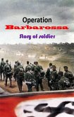 Operation Barbarossa : Story of Soldier (eBook, ePUB)