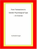 From Transactions to Genetic Psychological Type - an Overview (eBook, ePUB)