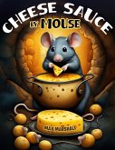 Cheese Sauce by Mouse (eBook, ePUB)