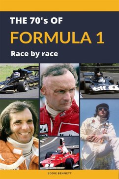 The 1970s of Formula 1 Race by Race (eBook, ePUB) - Bennett, Eddie