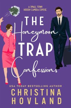 The Honeymoon Trap Confessions (eBook, ePUB) - Hovland, Christina