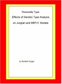 Personality Type: Effects of Genetic Type Analysis on Jungian and MBTI Models (eBook, ePUB)